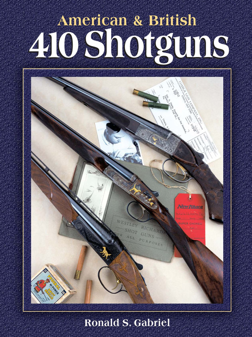 Title details for American & British 410 Shotguns by Ronald Gabriel - Available